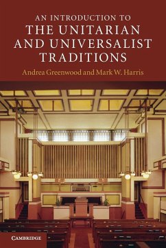 An Introduction to the Unitarian and Universalist Traditions - Greenwood, Andrea; Harris, Mark W