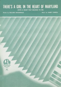 There's A Girl In The Heart Of Maryland (With A Heart That Belongs To Me) (eBook, ePUB) - Carroll, Harry; Macdonald, Ballard