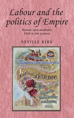 Labour and the politics of Empire - Kirk, Neville