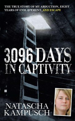 3,096 Days in Captivity - Kampusch, Natascha