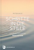 Schritte in die Stille Schritte in die Stille