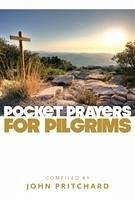 Pocket Prayers for Pilgrims - Pritchard, John