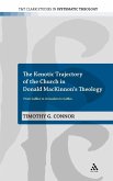 The Kenotic Trajectory of the Church in Donald MacKinnon's Theology The Kenotic Trajectory of the Church in Donald MacKinnon's Theology