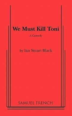 We Must Kill Toni - Stuart, Ian