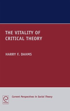 The Vitality of Critical Theory - Dahms, Harry F.