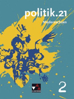 9./10. Jahrgangsstufe, Schülerband / politik.21, Ausgabe Niedersachsen 2