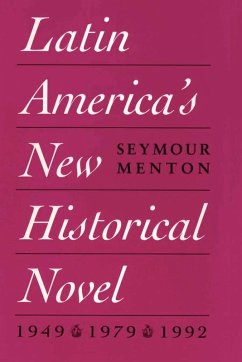 Latin America's New Historical Novel - Menton, Seymour