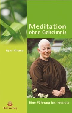 Meditation ohne Geheimnis - Khema, Ayya