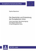 Die Geschichte und Entwicklung der Europäischen Union