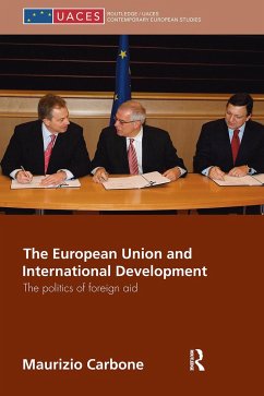 The European Union and International Development - Carbone, Maurizio