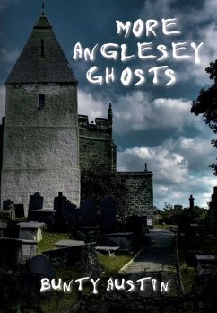 More Anglesey Ghosts - Austin, Bunty