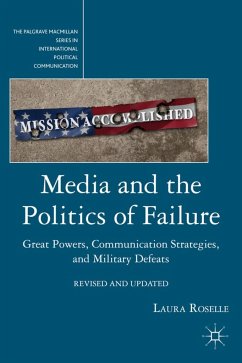 Media and the Politics of Failure - Roselle, L.