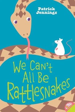 We Can't All Be Rattlesnakes - Jennings, Patrick