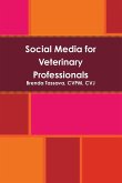 Social Media for Veterinary Professionals