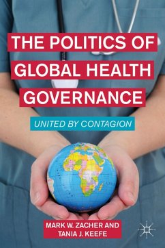 The Politics of Global Health Governance - Zacher, Mark W.