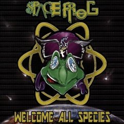 Welcome All Species - SPACE FROG