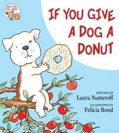 If You Give a Dog a Donut - Numeroff, Laura Joffe