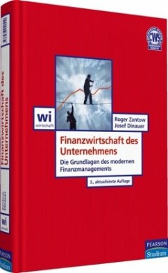 Finanzwirtschaft des Unternehmens - Zantow, Roger; Dinauer, Josef