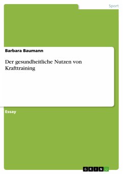 Der gesundheitliche Nutzen von Krafttraining - Baumann, Barbara