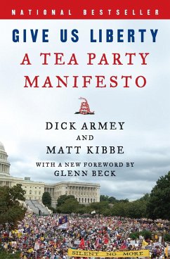 Give Us Liberty - Armey, Dick; Kibbe, Matt