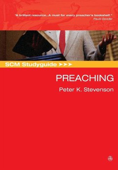 SCM Studyguide to Preaching - Stevenson, Peter