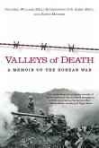 Valleys of Death: A Memoir of the Korean War