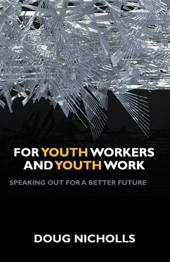 For youth workers and youth work - Nicholls, Doug