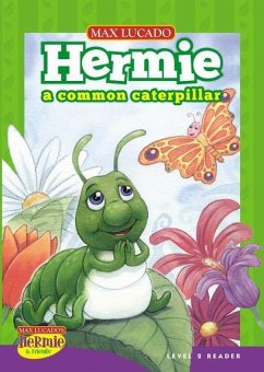 Hermie, a Common Caterpillar - Lucado, Max