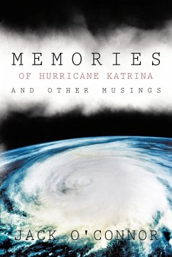 Memories of Hurricane Katrina and Other Musings - O'Connor, Jack