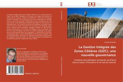La Gestion Intégrée des Zones Côtières (GIZC), une nouvelle gouvernance - Bawedin, Vincent
