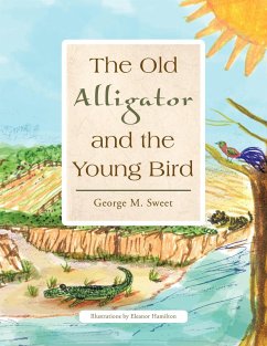 The Old Alligator and the Young Bird - Sweet, George M.