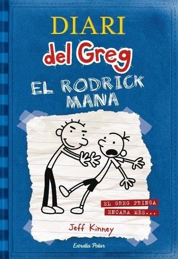 Diari del Greg : el rodrick mana Diari del Greg : el rodrick mana