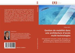 Gestion de mobilité dans une architecture d''accès multi-technologies - Bertin, Philippe