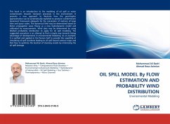 OIL SPILL MODEL By FLOW ESTIMATION AND PROBABILITY WIND DISTRIBUTION