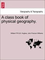 A Class Book Of Physical Geography.