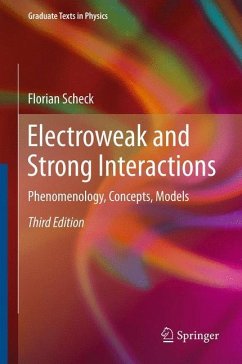 Electroweak and Strong Interactions - Scheck, Florian