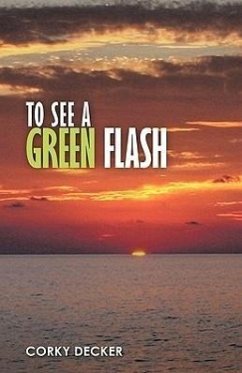 To See a Green Flash - Decker, Corky