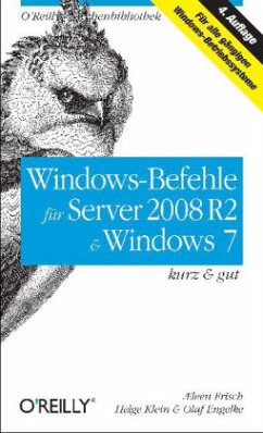 Windows-Befehle für Server 2008 R2 & Windows 7 - kurz & gut - Frisch, Æleen; Klein, Helge; Engelke, Olaf