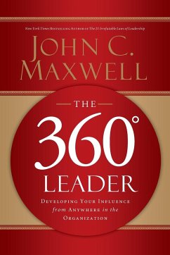 The 360 Degree Leader - Maxwell, John C.