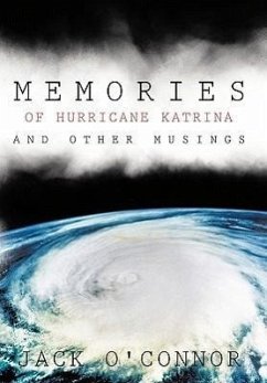 Memories of Hurricane Katrina and Other Musings - O'Connor, Jack