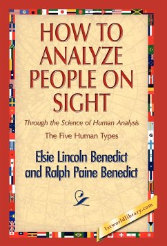 How to Analyze People on Sight - Benedict, Elsie Lincoln; Benedict, Ralph Paine