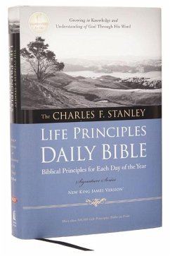 Charles F. Stanley Life Principles Daily Bible-NKJV-Signature - Thomas Nelson
