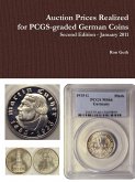 Auction Prices Realized for Pcgs-Graded German Coins - Second Edition, January 2011