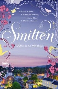 Smitten - Coble, Colleen; Billerbeck, Kristin; Hunter, Denise; Hunt, Diann