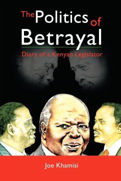 The Politics of Betrayal - Khamisi, Joe