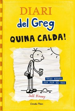 Diari del Greg. Quina calda! : tres mesos per fer el gos - Nel·Lo, David; Kinney, Jeff