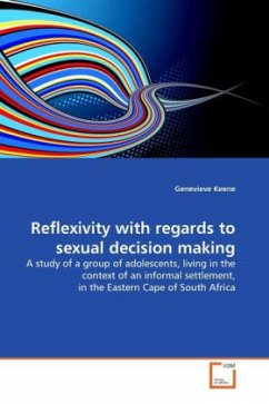 Reflexivity with regards to sexual decision making - Keene, Genevieve