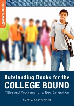 Outstanding Books for the College Bound - Carstensen, Angela; Young Adult Library Services Assn