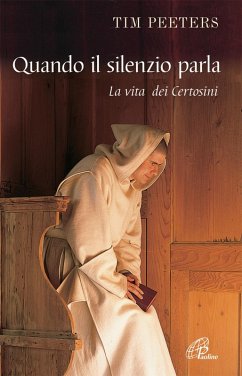 Cover Quando il silenzio parla. La vita dei certosini