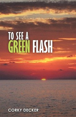 To See a Green Flash - Decker, Corky